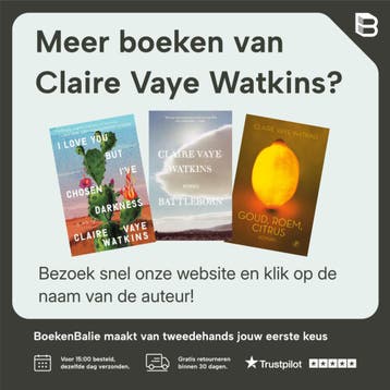 I Love You But Ive Chosen Darkness - Claire Vaye Watkins, Verzenden, Gelezen, Claire Vaye Watkins