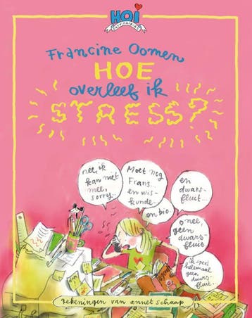 Hoe overleef ik Stress ? - Francine Oomen 9789045104034, Verzenden, Zo goed als nieuw, Francine Oomen