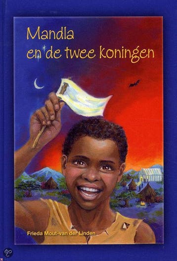 Mandla En De Twee Koningen - Frieda Mout-van der Linden, Verzenden, Gelezen, Frieda Mout-van der Linden
