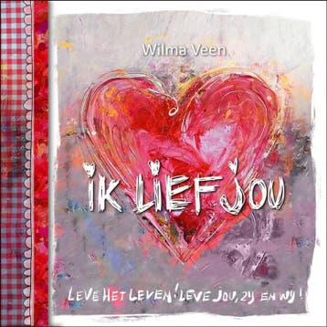 Ik lief jou 9789043527781 Wilma Veen, Verzenden, Zo goed als nieuw, Wilma Veen