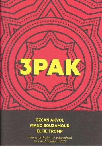 3-PAK (3 KORTE VERHALEN LITERATOUR 2017) - Elfie Tromp, Verzenden, Gelezen, Elfie Tromp