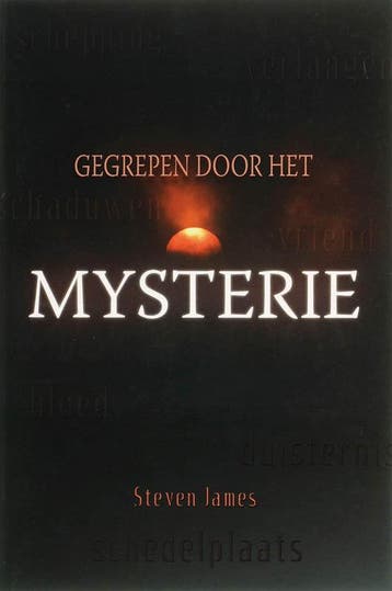 GEGREPEN DOOR HET MYSTERIE - S. James 9789033818424, Verzenden, Zo goed als nieuw, S. James