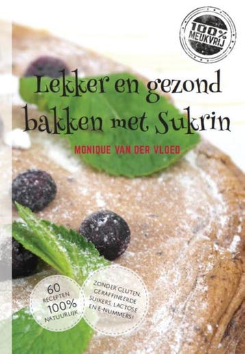 Lekker en gezond bakken met sukrin - Monique van der Vloed, Verzenden, Zo goed als nieuw, Monique van der Vloed