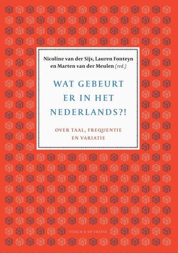 9789056158033 Wat gebeurt er in het Nederlands?, Verzenden, Zo goed als nieuw, Nicoline van der Sijs