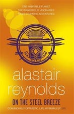 On the Steel Breeze | 9780575090477 | Alastair Reynolds, Zo goed als nieuw, Alastair Reynolds