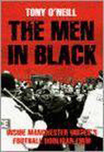 The Men In Black - Tony O Neill 9781903854495, Verzenden, Zo goed als nieuw, Tony O Neill