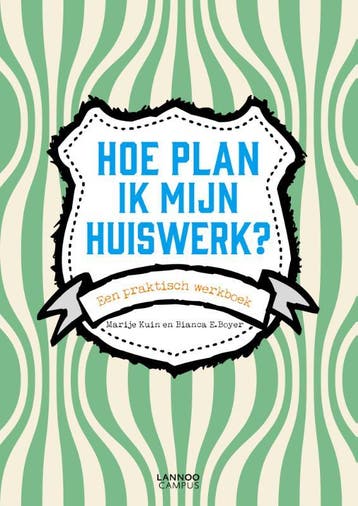 Hoe plan ik mijn huiswerk? - Bianca E. Boyer 9789401418652, Verzenden, Gelezen, Bianca E. Boyer