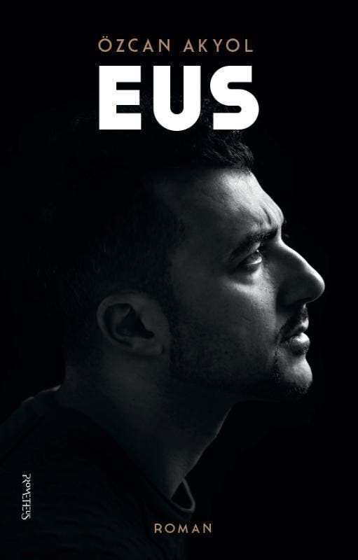 Eus - Özcan Akyol 9789044644579, Boeken, Romans, Gelezen, Verzenden