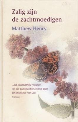 Henry, Matthew-Zalig zijn de zachtmoedigen, Verzenden, Gelezen