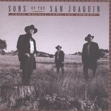 Sons Of The San Joaquin - From Whence Came The Cowboy, Ophalen of Verzenden, Gebruikt
