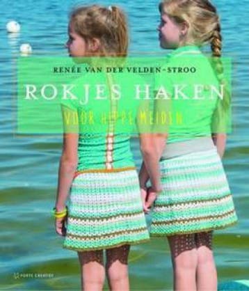 Rokjes haken - Renee van der Velden - Stroo 9789462500457, Verzenden, Gelezen, Renee van der Velden - Stroo