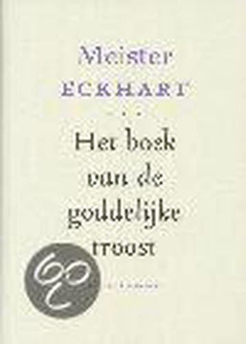 Het boek van de goddelijke troost - MEISTER ECKHART, Boeken, Verzenden, Zo goed als nieuw, MEISTER ECKHART