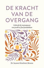 9789400518803 De kracht van de overgang | Tweedehands, Verzenden, Zo goed als nieuw, Suzann Kirschner-Brouns
