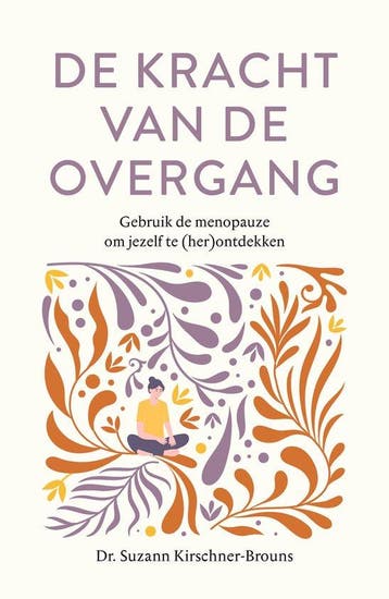 9789400518803 De kracht van de overgang | Tweedehands, Verzenden, Zo goed als nieuw, Suzann Kirschner-Brouns