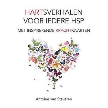 9789089547002 Hartsverhalen voor iedere HSP, Boeken, Verzenden, Nieuw, Antoine van Staveren
