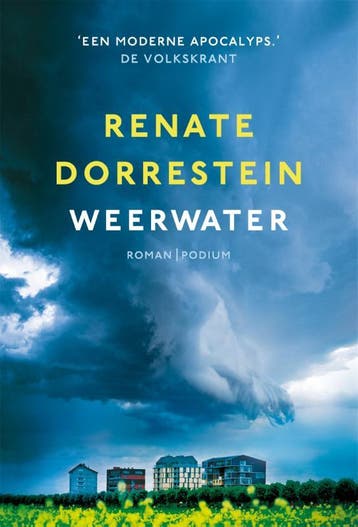 Weerwater - Renate Dorrestein 9789057590122, Boeken, Verzenden, Zo goed als nieuw, Renate Dorrestein