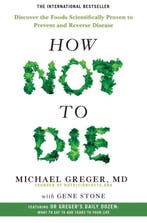 How Not To Die 9781447282440 Michael Greger, Boeken, Verzenden, Gelezen, Michael Greger