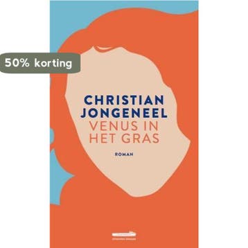 Venus in het gras - Christian Jongeneel 9789493020184, Verzenden, Zo goed als nieuw, Christian Jongeneel