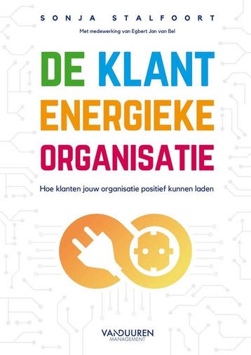 9789089654892 De Klant Energieke Organisatie | Tweedehands, Verzenden, Zo goed als nieuw, Sonja Stalfoort