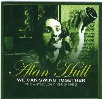 cd - Alan Hull - We Can Swing Together: The Anthology 196..., Verzenden, Zo goed als nieuw