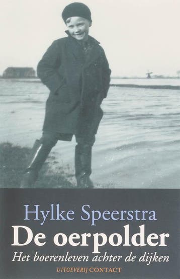 De Oerpolder - Hylke Speerstra 9789025427696, Verzenden, Gelezen, Hylke Speerstra