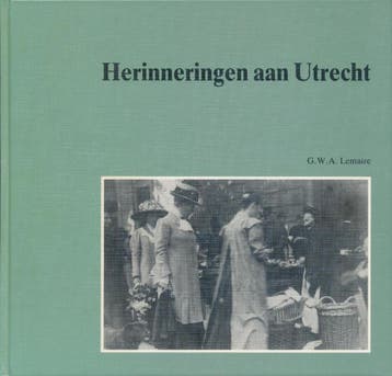 Herinneringen aan Utrecht - Edgard Lemaire 9789028854468, Verzenden, Gelezen, Edgard Lemaire