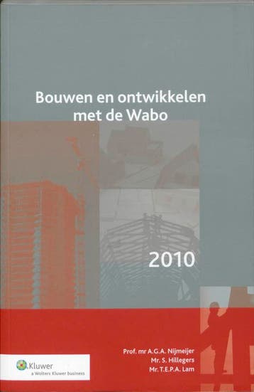 Bouwen en ontwikkelen met de Wabo - A.G.A. Nijmeijer, Boeken, Verzenden, Zo goed als nieuw, A.G.A. Nijmeijer