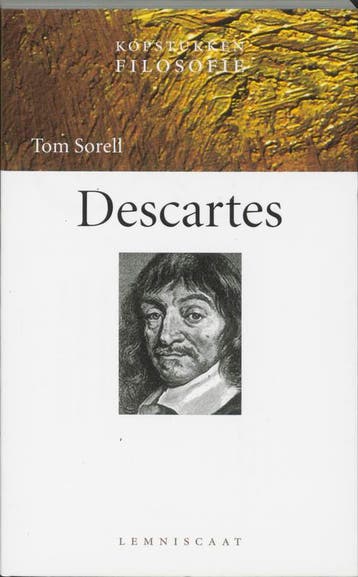 Descartes / Kopstukken Filosofie - Tom Sorell 9789056372330, Verzenden, Zo goed als nieuw, Tom Sorell