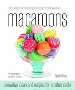 Squires Kitchens Guide To Making Macaroons 9781905113224, Verzenden, Zo goed als nieuw, Mark Tilling