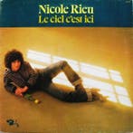 LP gebruikt - Nicole Rieu - Le Ciel CEst Ici, Verzenden, Zo goed als nieuw