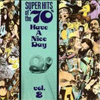 cd - Various - Super Hits Of The 70s - Have A Nice Day,..., Verzenden, Zo goed als nieuw