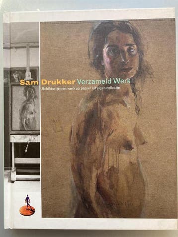Sam Drukker Verzameld Werk - Sam Drukker 9789090178653, Verzenden, Zo goed als nieuw, Sam Drukker