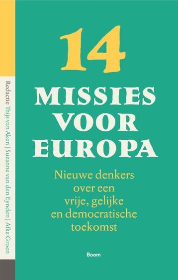 Veertien missies voor Europa 9789024464241, Verzenden, Zo goed als nieuw