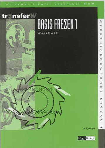 Basis frezen 1 deel Werkboek 9789042525559, Boeken, Verzenden, Zo goed als nieuw