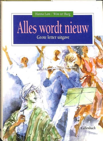 Alles wordt nieuw. Grote letter uitgave - Hanna Lam, Boeken, Verzenden, Gelezen, Hanna Lam