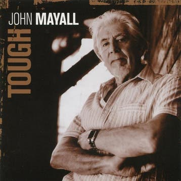 cd - John Mayall - Tough, Verzenden, Zo goed als nieuw