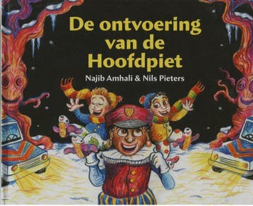DE ONTVOERING VAN DE HOOFDPIET - Najib Amhali & Nils Pieters, Verzenden, Zo goed als nieuw, Najib Amhali & Nils Pieters