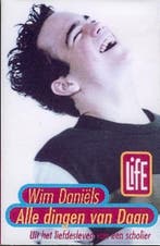 Alle dingen van Daan / L.I.F.E. 9789025108984 Wim Daniëls, Boeken, Verzenden, Gelezen, Wim Daniëls
