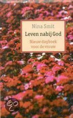 LEVEN NABIJ GOD 9789058292353 N. Smit, Verzenden, Gelezen, N. Smit