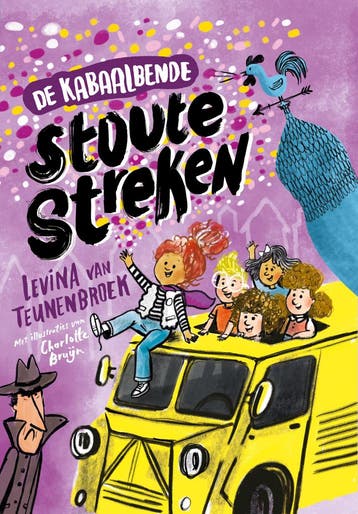 Stoute streken / De Kabaalbende / 1 - Levina van Teunenbroek, Boeken, Kinderboeken | Jeugd | onder 10 jaar, Verzenden, Zo goed als nieuw