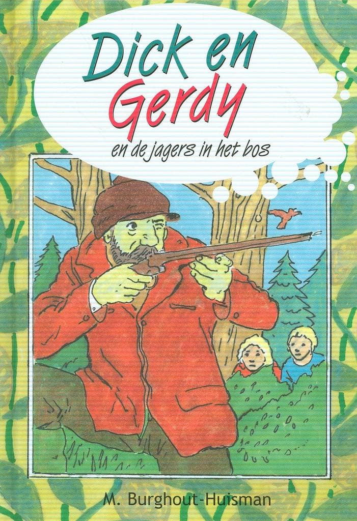 Dick en gerdy en de jagers in het bos 9789055518111, Boeken, Kinderboeken | Jeugd | onder 10 jaar, Gelezen, Verzenden