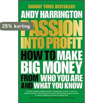 Passion Into Profit - Andy Harrington 9780857086167, Verzenden, Gelezen, Andy Harrington