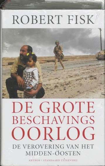 De grote beschavingsoorlog - Robert Fisk 9789085490012, Verzenden, Gelezen, Robert Fisk