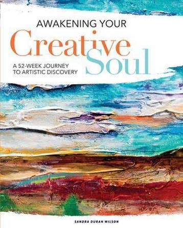 Awakening Your Creative Soul - Sandra Duran Wilson, Boeken, Verzenden, Zo goed als nieuw, Sandra Duran Wilson