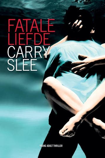 Fatale liefde - Carry Slee 9789049925086, Verzenden, Gelezen, Carry Slee