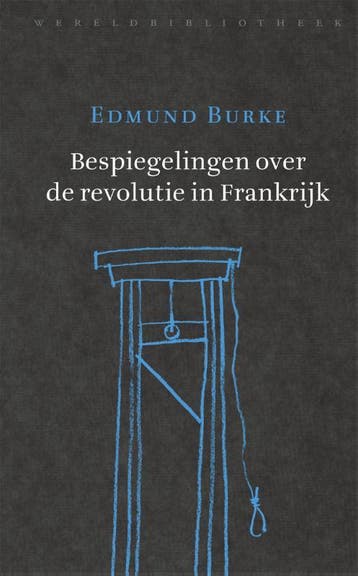 Bespiegelingen over de revolutie in Frankrijk - Edmund Burke, Verzenden, Zo goed als nieuw, Edmund Burke