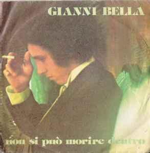vinyl single 7 inch - Gianni Bella - Non Si PuÃ² Morire D., Verzenden, Zo goed als nieuw, 7 inch, Pop
