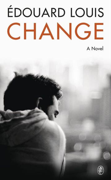 Change - Edouard Louis 9781787303256, Verzenden, Zo goed als nieuw, Edouard Louis