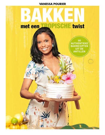 Bakken met een tropische twist (Nieuw), Boeken, Verzenden, Nieuw, Vanessa Pourier