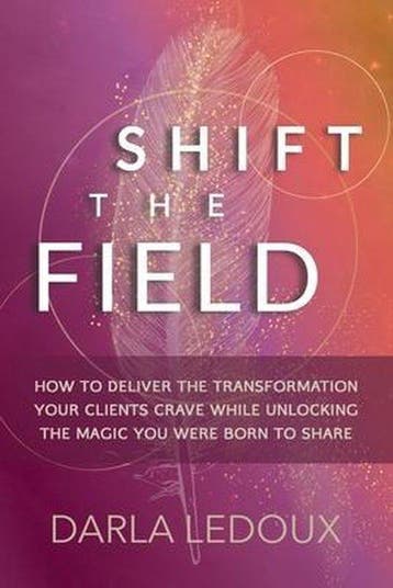 Shift the Field - Darla Ledoux 9780999399125, Verzenden, Zo goed als nieuw, Darla Ledoux